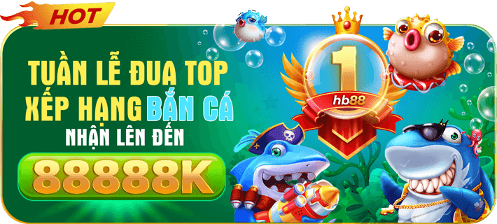khuyến mãi đua top bắn cá hb88