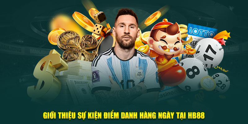 Giới thiệu sự kiện điểm danh hàng ngày tại HB88