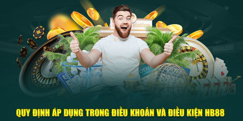 Quy định áp dụng trong điều khoản và điều kiện HB88 