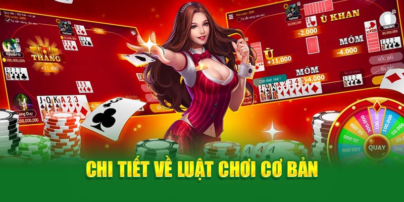 Chi tiết về luật chơi cơ bản cách chơi phỏm