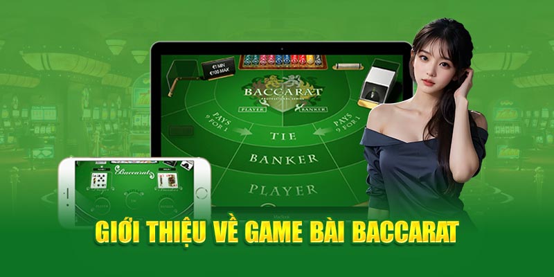 Giới thiệu về game bài baccarat