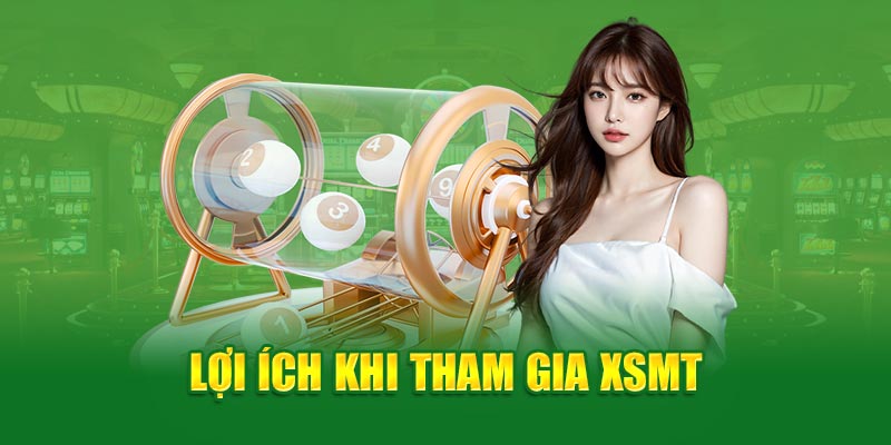 Lợi ích khi tham gia xổ số miền trung