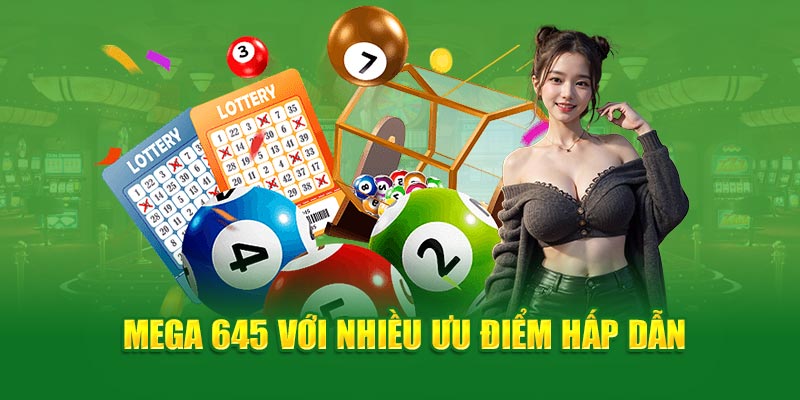 Mega 6/45 với nhiều ưu điểm hấp dẫn