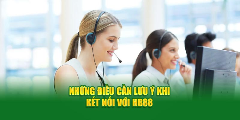 Những điều cần lưu ý khi kết nối với HB88