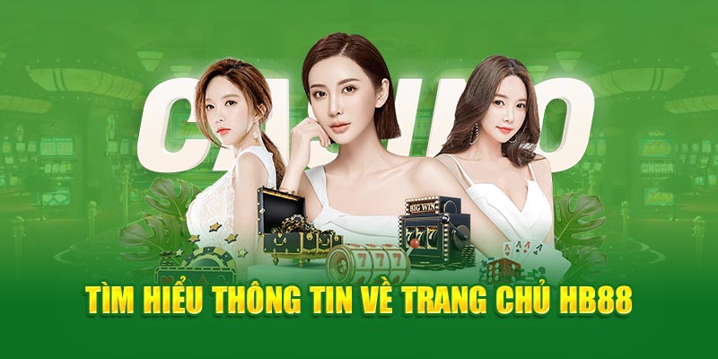 Tìm hiểu thông tin về nhà cái HB88